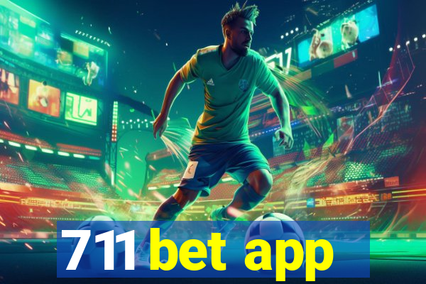 711 bet app